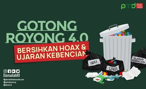 Gotong Royong 4.0 Bersihkan Ujaran Kebencian dan Hoax di Media Sosial