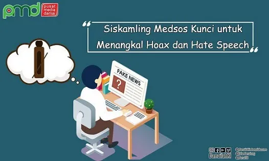 Siskamling Medsos Kunci untuk Menangkal Hoax dan Hate Speech