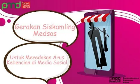 Gerakan Siskamling Medsos: Untuk Meredakan Arus Kebencian di Media Sosial