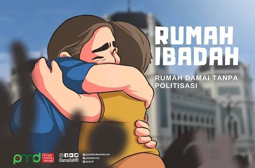 Rumah Ibadah; Rumah Damai Tanpa Politisasi