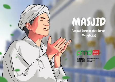 Masjid : Tempat Bermunajat Bukan Menghujat