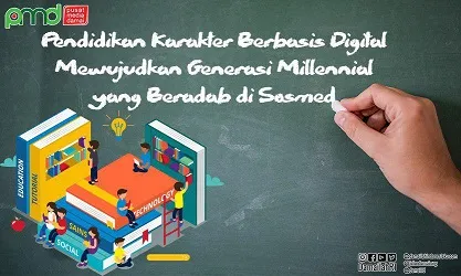 Pendidikan Karakter Berbasis Digital; Mewujudkan Generasi Millennial yang Beradab di Sosmed