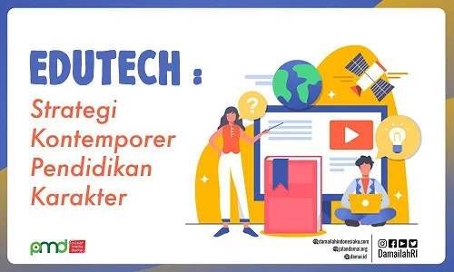 Edutech: Strategi Kontemporer Pendidikan Karakter