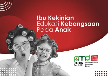 Ibu Kekinian Edukasi Kebangsaan Pada Anak