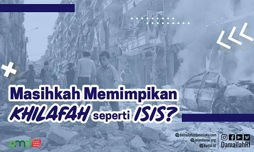 Masihkah Memimpikan Khilafah seperti ISIS?