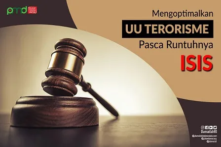 Mengoptimalkan UU Terorisme Pasca Runtuhnya Isis