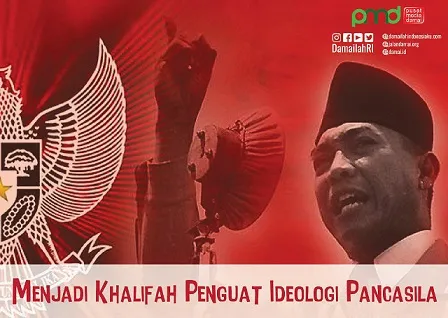 Menjadi Khalifah Penguat Ideologi Pancasila