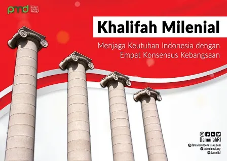 Khalifah Millennial: Menjaga Keutuhan Indonesia dengan Empat Konsensus Kebangsaan