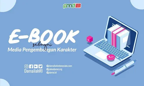 Mengoptimalkan Pengembangan E-Book sebagai Media Pendidikan Karakter