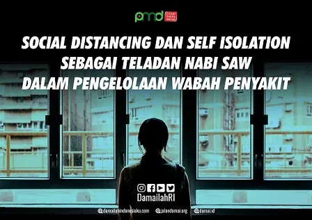 Social Distancing dan Self Isolation sebagai Teladan Nabi saw dalam Pengelolaan Wabah Penyakit