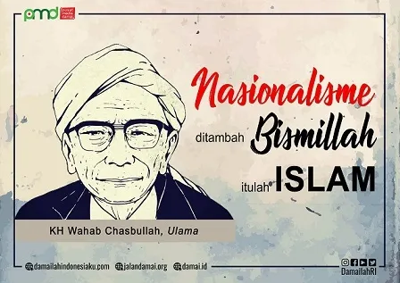 Mbah Wahab: Nasionalisme ditambah Bismillah, Itulah Islam