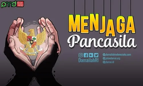 Menjaga Pancasila, Menjadi Indonesia - Jalan Damai