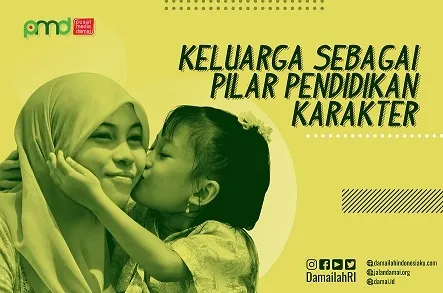 Keluarga Sebagai Pilar Pendidikan Karakter - Jalan Damai